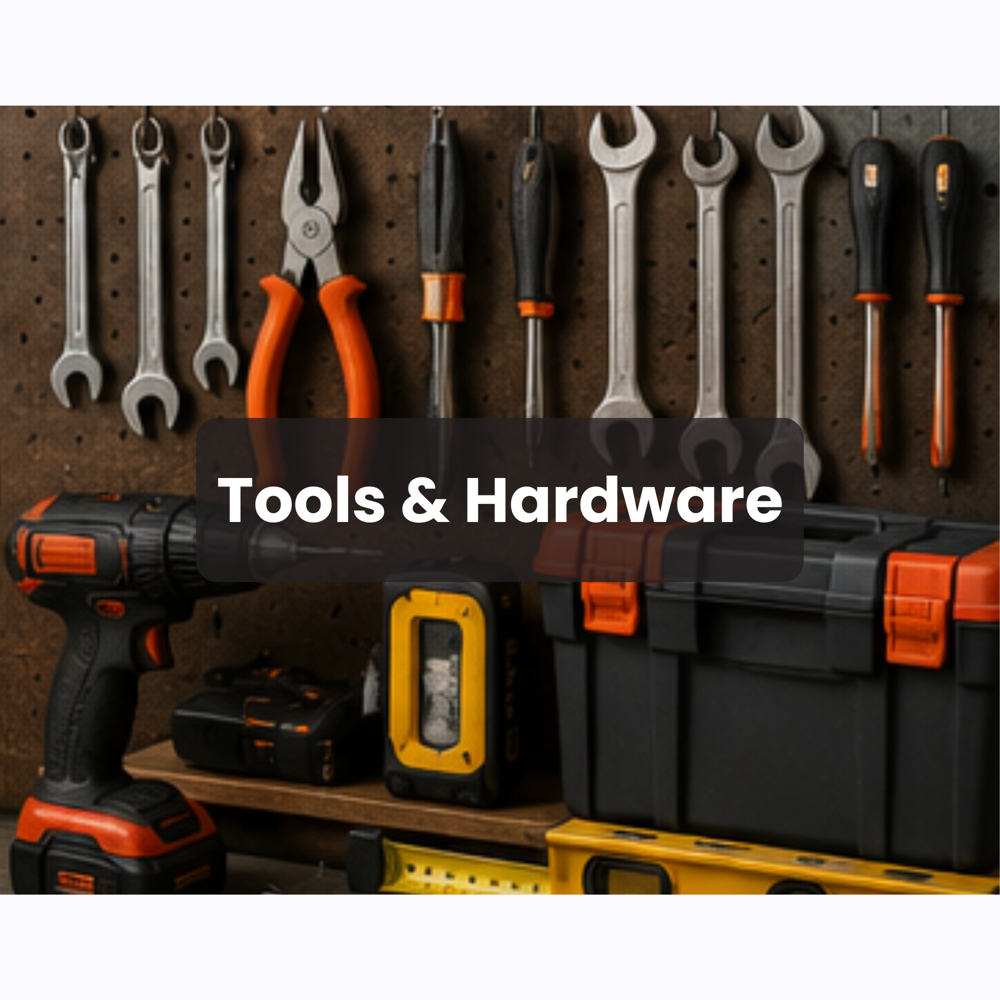🔧 TOOLS & HARDWARE